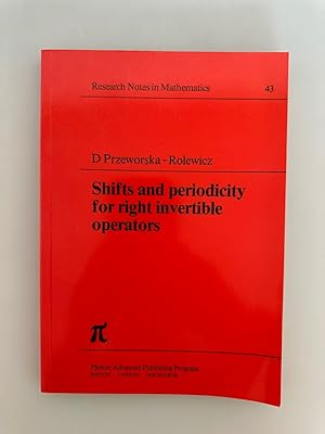 Shifts and Periodicity for Right-invertible Operators (=Research Notes in Mathematics, 43).