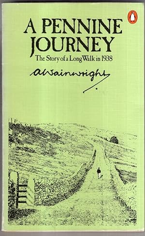 Seller image for A Pennine Journey: The Story of a Long Walk in 1938 for sale by High Street Books