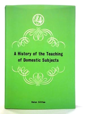 Seller image for A History Of The Teaching Of Domestic Subjects for sale by World of Rare Books