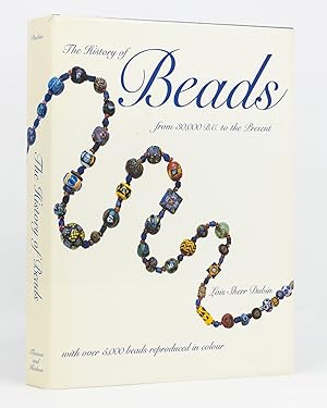 Bild des Verkufers fr The History of Beads from 30,000 BC to the Present zum Verkauf von Michael Treloar Booksellers ANZAAB/ILAB