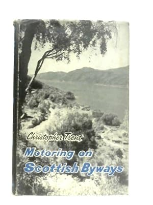 Bild des Verkufers fr Motoring On Scottish Byways zum Verkauf von World of Rare Books