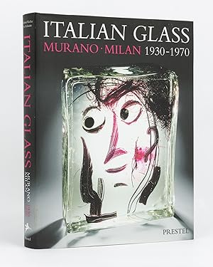 Seller image for Italian Glass. Murano, Milan, 1930-1970. The Collection of the Steinberg Foundation for sale by Michael Treloar Booksellers ANZAAB/ILAB