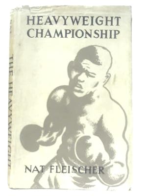 Image du vendeur pour The Heavyweight Championship mis en vente par World of Rare Books