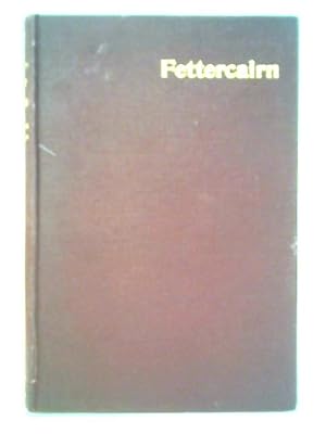 Seller image for The History of Fettercairn, A Parish in the County of Kincardine for sale by World of Rare Books