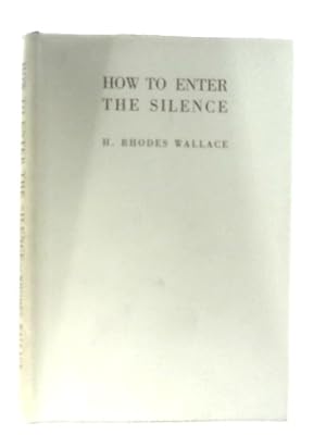 Image du vendeur pour How to Enter The Silence mis en vente par World of Rare Books