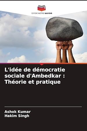 Bild des Verkufers fr L ide de dmocratie sociale d Ambedkar : Thorie et pratique zum Verkauf von moluna