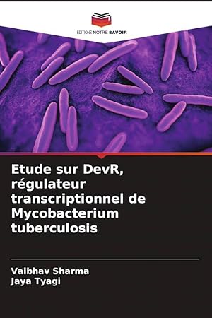 Imagen del vendedor de Etude sur DevR, rgulateur transcriptionnel de Mycobacterium tuberculosis a la venta por moluna