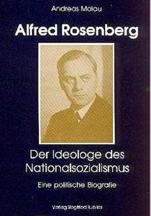Image du vendeur pour Alfred Rosenberg: Der Ideologe des Nationalsozialismus. Eine politische Biografie mis en vente par grunbu - kologisch & Express-Buchversand