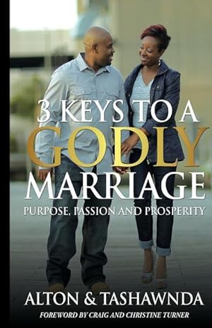 Seller image for Purpose, Passion & Prosperity: 3 Keys To A Godly Marriage for sale by moluna