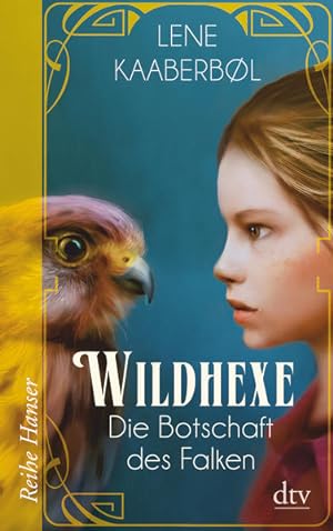 Bild des Verkufers fr Wildhexe - Die Botschaft des Falken: Roman (Die Wildhexe-Reihe, Band 2) zum Verkauf von Express-Buchversand