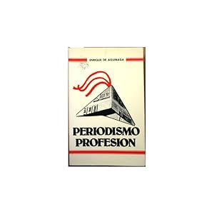 Imagen del vendedor de Periodismo, profesin. Estudio para la definicin objetiva del ejercicio profesional del periodismo a la venta por Librera Salamb