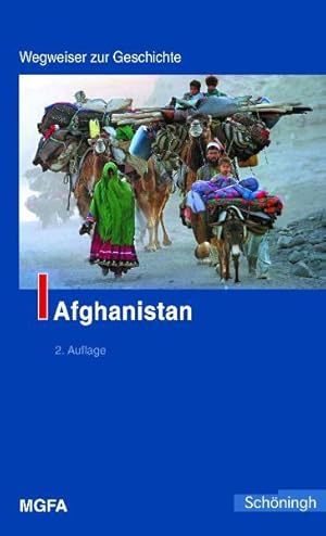Bild des Verkufers fr Afghanistan. Wegweiser zur Geschichte zum Verkauf von Express-Buchversand