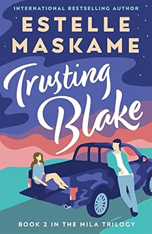Imagen del vendedor de Trusting Blake (The MILA Trilogy 2) a la venta por WeBuyBooks