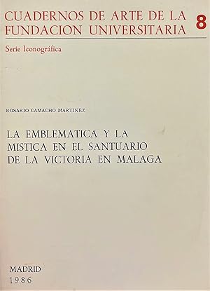 Imagen del vendedor de La emblemtica y la mstica en el Santuario de la Victoria de Mlaga. a la venta por Librera Anticuaria Antonio Mateos