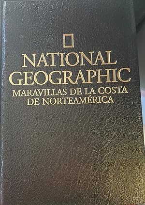 NATIONAL GEOGRAPHIC. MARAVILLAS DE LA COSTA DE NORTEAMERICA.