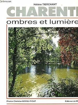 Bild des Verkufers fr Charente ombres et lumieres zum Verkauf von Dmons et Merveilles