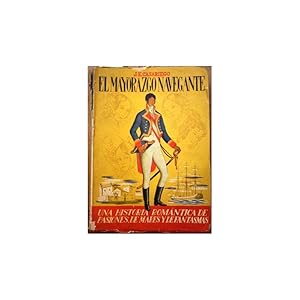 Seller image for El Mayorazgo Navegante. Una historia romntica de pasiones, de mares y de fantasmas. Novela for sale by Librera Salamb