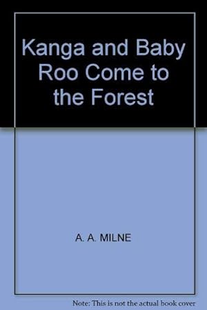Seller image for Kanga and Baby Roo Come to the Forest for sale by WeBuyBooks