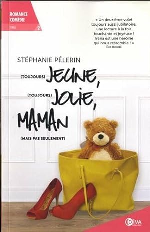 Seller image for (Toujours) jeune (toujours) jolie maman (mais pas seulement) - Ivana 2 for sale by Dmons et Merveilles