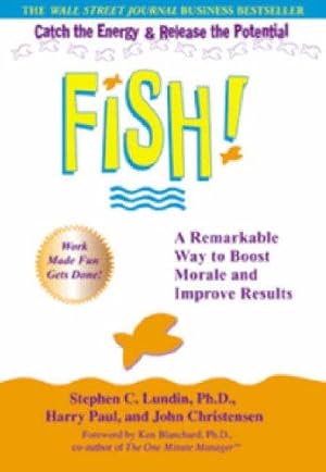 Bild des Verkufers fr Fish!: A Remarkable Way to Boost Morale and Improve Results zum Verkauf von WeBuyBooks