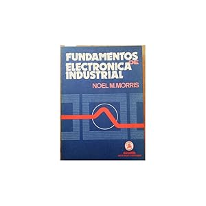 Image du vendeur pour Fundamentos de electrnica industrial. Traducido por Luis Ibez Morln mis en vente par Librera Salamb