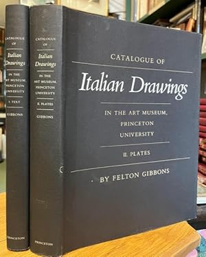 Catalogue of Italian Drawings in the Art Museum, Princeton University. In 2 volumes.