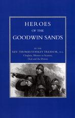 Seller image for HEROES OF THE GOODWIN SANDS for sale by Naval and Military Press Ltd