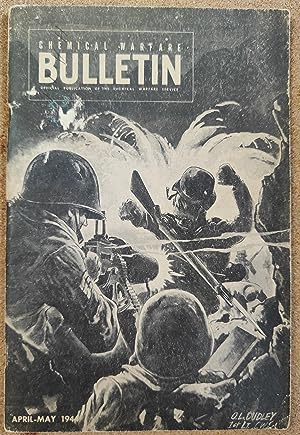 Image du vendeur pour Chemical Warfare Bulletin April-May 1944 Volume 30 Number 2 / Col Lowell A Elliott "We Win Our Spurs" / Col William A Copthorne "Sweating It Out Down Under" / 2nd Lt Tom J Faltinow "Palermo Was A Five Star Show" / T/Sgt William K Terry "24 Japs In A Hole" / Major Edwin S S Hays "Return To Burma" /Maj Richard T Brady "Hell's Half-Million Acres" / Maj Leonard D Frescoln "Post-Mortem On The Marshalls" / Col George J B Fisher "New Firing Table For 4.2" / Pvt Donald Robbins "Yellow Smoke Saved Our Skins" mis en vente par Shore Books