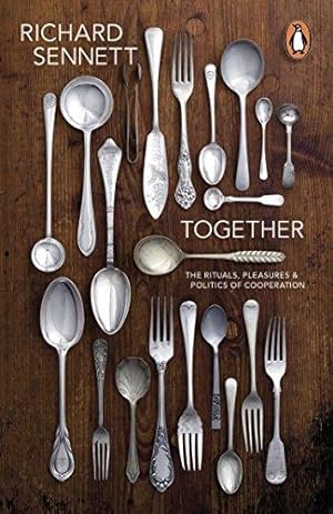 Bild des Verkäufers für Together: The Rituals, Pleasures and Politics of Cooperation zum Verkauf von WeBuyBooks