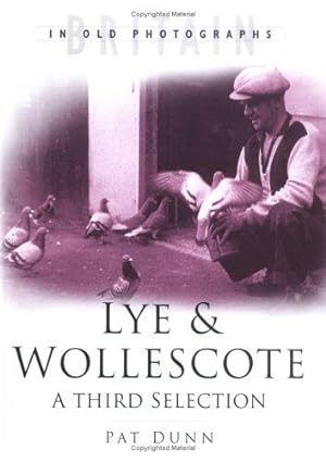 Seller image for Lye and Wollescote: Britain in Old Photographs for sale by WeBuyBooks