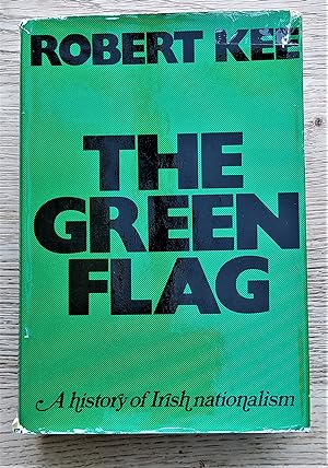 Seller image for The Green Flag. A History of Irish Nationalism. *** 1st *** for sale by Coach Books