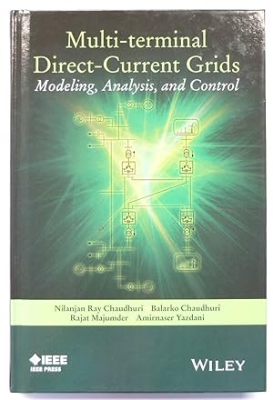 Bild des Verkufers fr Multi-Terminal Direct-Current Grids: Modeling, Analysis, and Control zum Verkauf von PsychoBabel & Skoob Books