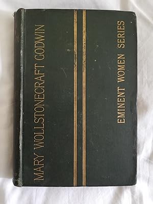 Seller image for Mary Wollstonecraft Godwin: Eminent Women Series, 1885 for sale by M&B Books