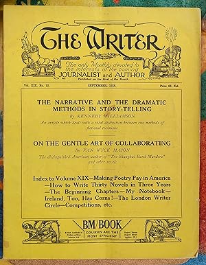 Bild des Verkufers fr The Writer September 1938 The only Monthly devoted to the interests of the coming Journalist and Author Vol.XIX. No.12 / Kennedy Williamson "The Narrative And The Dramatic Methods In Story-Telling" / Ivy Barfoot "Don't Go 'All Out' For Writing!" / Van Wyck Mason "On The Gentle Art Of Collaborating" / Stanly Ferber "Making Poetry Pay: In America" / Dorothy Truelove "How To Write Thirty Novels In Three Years" / Stanley Turnbull "The Beginning Chapters" / W M Jackson "The London Writer Circle" zum Verkauf von Shore Books