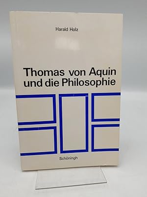 Thomas von Aquin und die Philosophie Ihr Verhältnis zur thomasischen Theologie in kritischer Sicht.