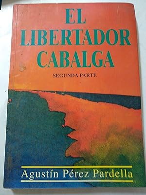 Seller image for El libertador Cabalga for sale by Libros nicos