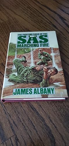 Seller image for Marching Fire The Fighting Saga of the SAS Book 5 for sale by Joes Books