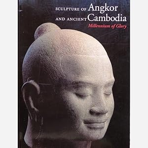 Sculpture of Angkor and Ancient Cambodia