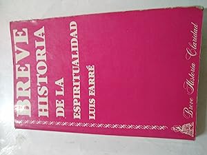 Seller image for Breve historia de la espiritualidad for sale by Libros nicos