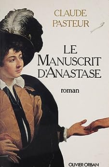 Seller image for Le manuscrit d'anastase for sale by Dmons et Merveilles