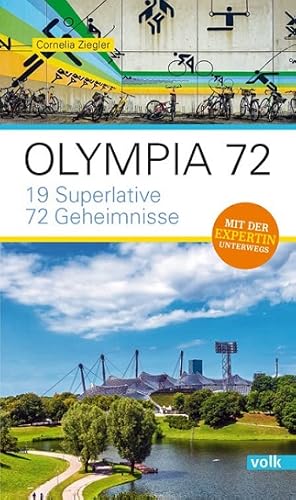 Olympia 1972. 19 Superlative - 72 Geheimnisse.