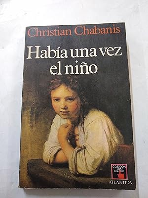 Seller image for Habia una vez el nio for sale by Libros nicos