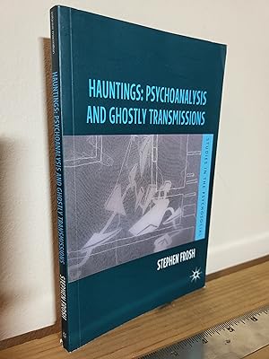 Seller image for Hauntings: Psychoanalysis and Ghostly Transmissions (Studies in the Psychosocial) for sale by Losaw Service