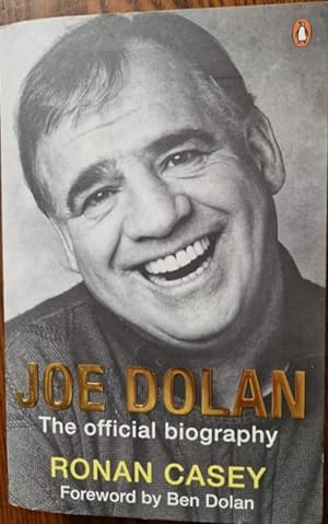Seller image for Joe Dolan: The Official Biography [Soft cover book signed by Joe Dolan] for sale by Rathmines Books