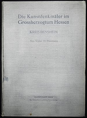 Die Kunstdenkmäler des Kreises Bensheim.