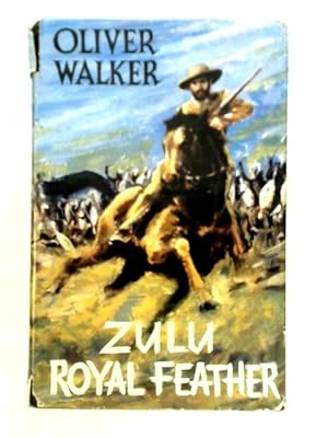 Imagen del vendedor de Zulu Royal Feather a la venta por World of Rare Books
