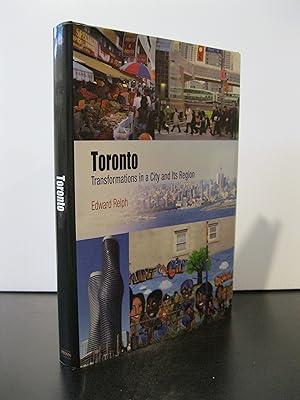 TORONTO TRANSFORMATIONS IN A CITY AND ITS REGION