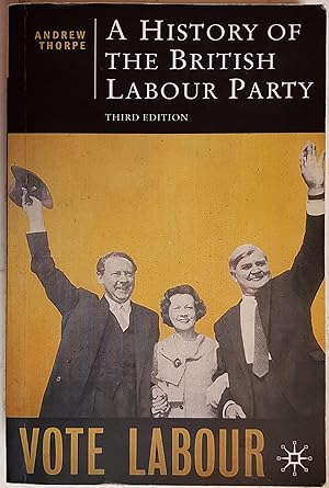 Bild des Verkufers fr A History of the British Labour Party (British Studies Series) zum Verkauf von Hanselled Books