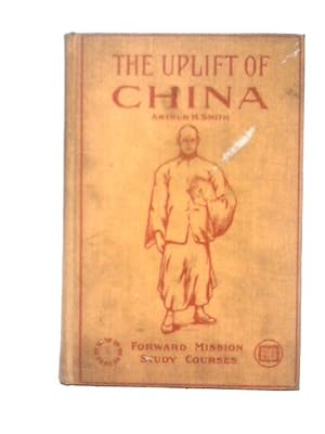 Bild des Verkufers fr The Uplift of China zum Verkauf von World of Rare Books