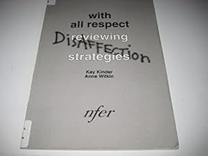 Bild des Verkufers fr With All Respect: Reviewing Disaffection Strategies (Raising behaviour) zum Verkauf von WeBuyBooks